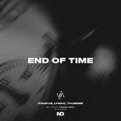 ItsArius, Lynnic & Thunder - End Of Time