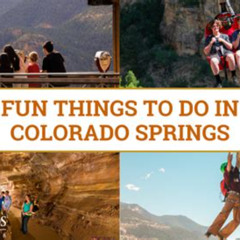 Best Things To Do In Colorado Springs Reddit Tours Reviews