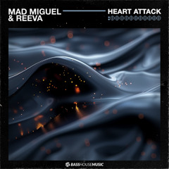 Mad Miguel & Reeva - Heart Attack