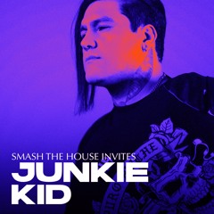 Smash The House Invites: Junkie Kid (PPH5 MIX)