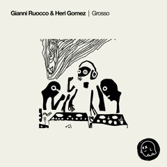 Gianni Ruocco, Heri Gomez - Grosso