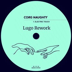 Electric Touch (Lugo Rework)