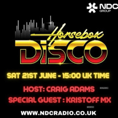 Kristoff MX - Horsebox Disco at NDCRadio UK with Host Craig Adams