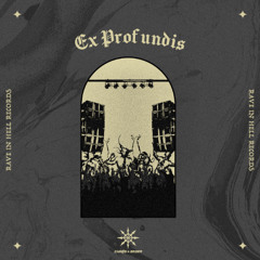 Chaos & Order - Ex Profundis