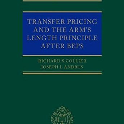 Stream [PDF] ️ Read Transfer Pricing and the Arm's Length Principle
