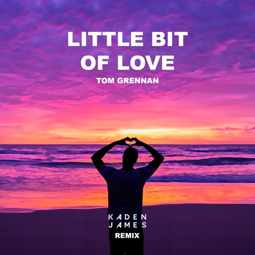 洋楽 A Little Bit Of love (Trayze Remix) Stream Tom Grennan - Little Bit Of Love ft. Toxicaterz