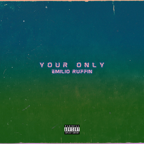 Your Only