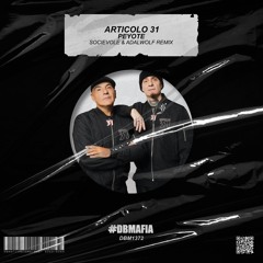 Articolo 31 - Peyote (Socievole & Adalwolf Bootleg Remix) [BUY=FREE DOWNLOAD]