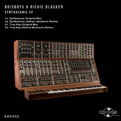 Brisboys & Richie Blacker - Synthasonic (Original Mix) 128kbps