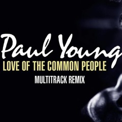 Paul Young - Love Of The Common People (Extended 80s Multitrack Version by BodyAlive Remix)