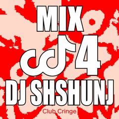 CRINGE MIX #04 - DJ SHSHUNJ