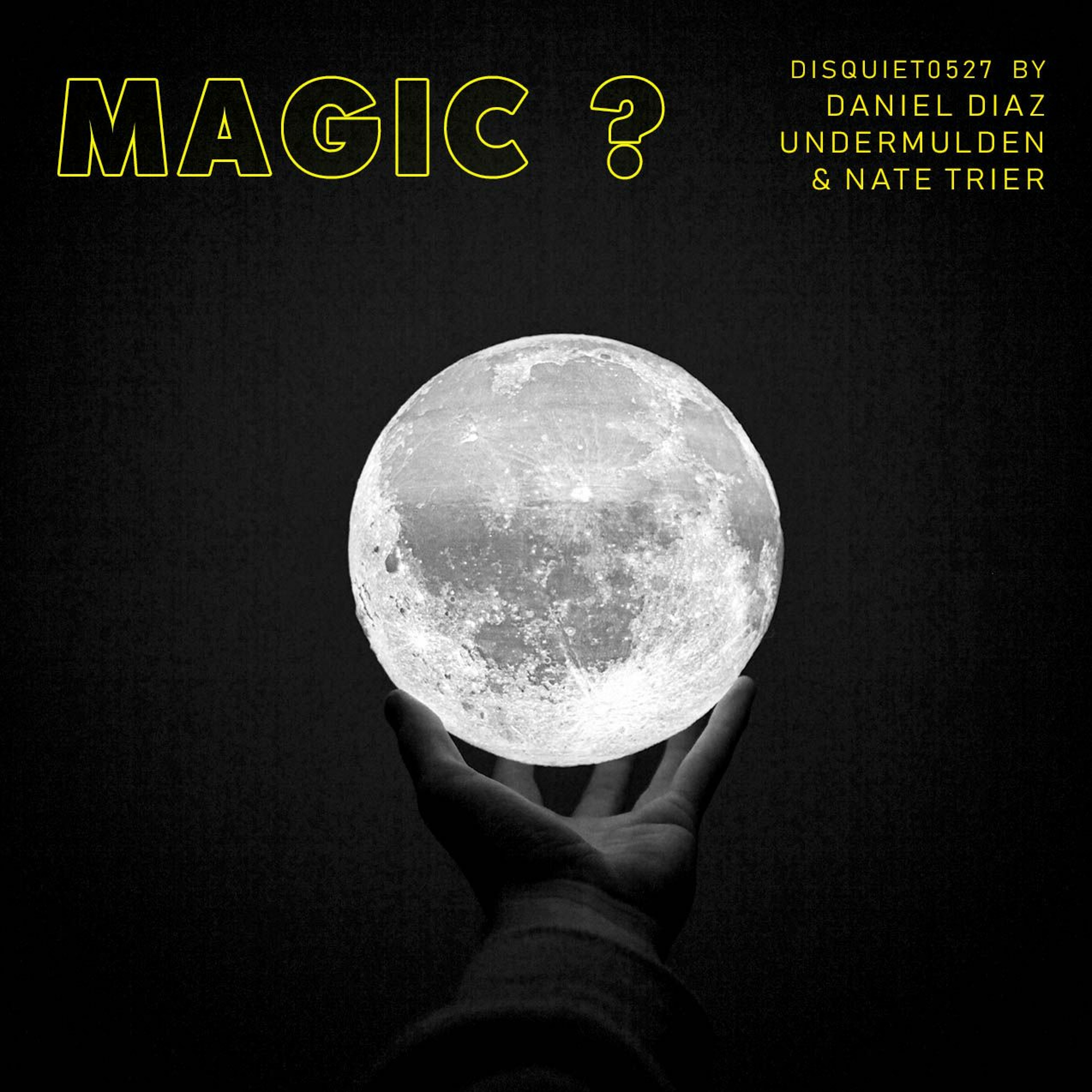 Magic? (disquiet0527) with Nate Trier & Undermulden episode artwork