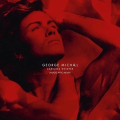 George Michael - Careless Whisper (Haade Afro Remix)