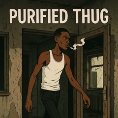 Purified thug