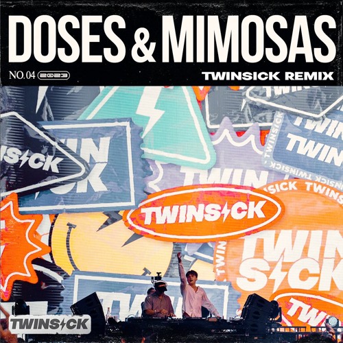 Cherub - Doses & Mimosas (TWINSICK Remix)