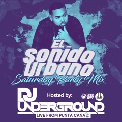 EP010: DJ Underground Saturday Party Mix - Live from Punta Cana