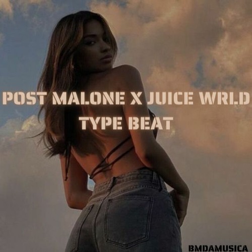 [FREE] POST MALONE X JUICE WRLD TYPE BEAT