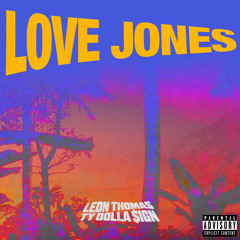 Leon Thomas, Ty Dolla $ign - Love Jones