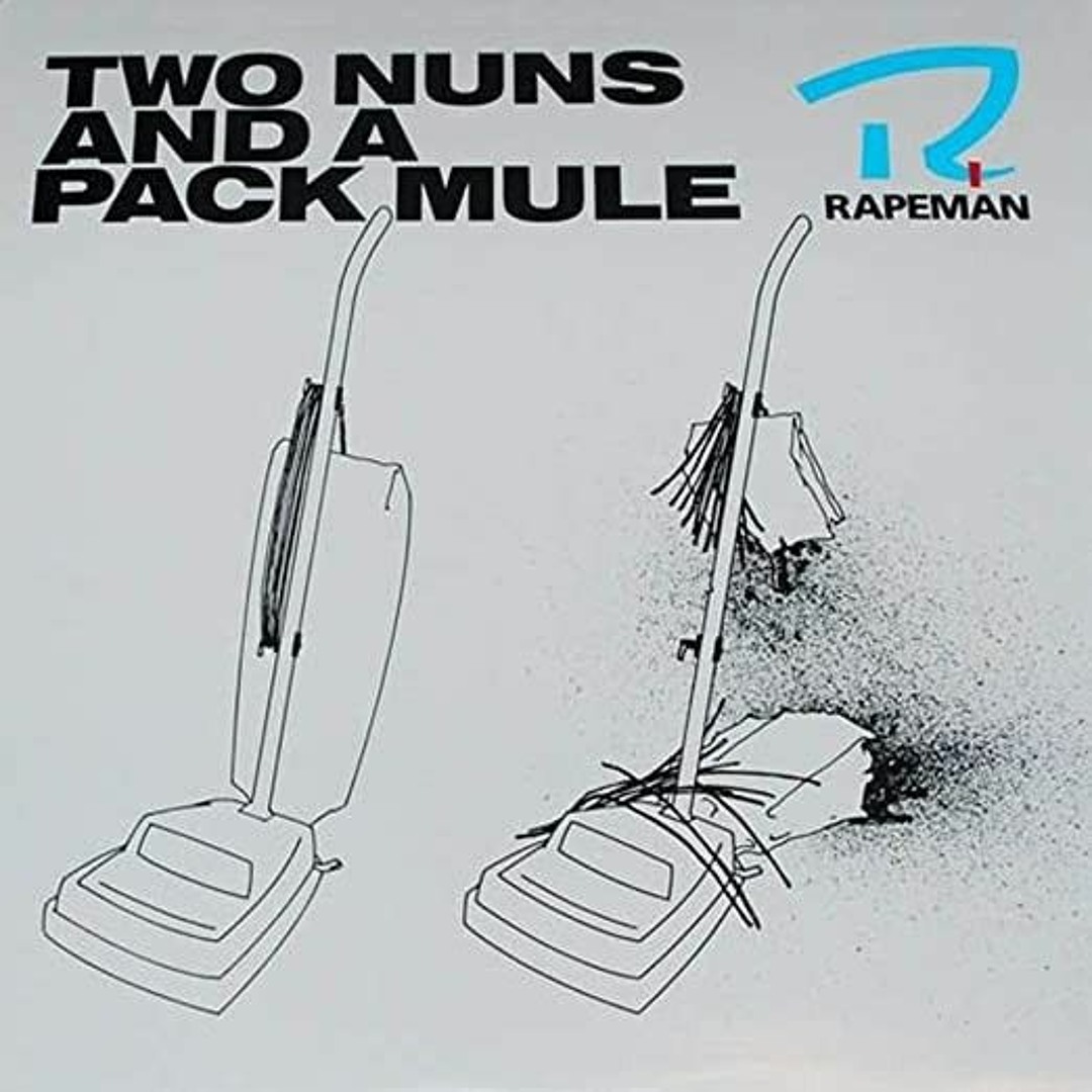 Rapeman: Two Nuns & A Pack Mule Vinyl & CD. Norman Records UK