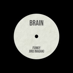BRAiN - Funky Jiro Inagaki
