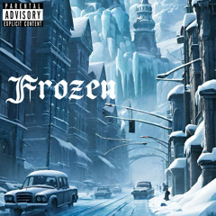 Frozen(Prod. CashMoneyAp)