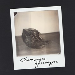 Champagne Apocalypse