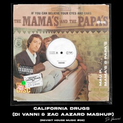 Mau P, The Mama's Et Papa's - California Drugs (DI VANNI & Zac Aazard MASHUP) (RHM 05)