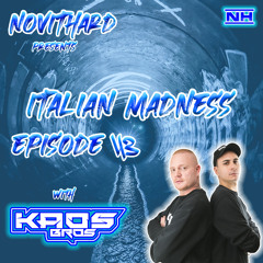 NovitHard presents: Italian Madness Ep.43 with Kaos Bros