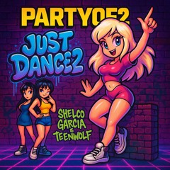 Just Dance 2 (Shelco Garcia & Teenwolf)