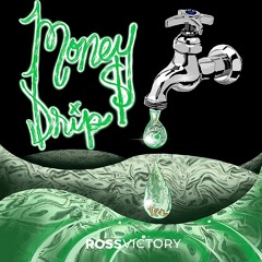 Money Drip [Bangers]