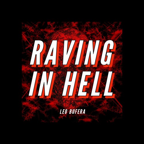Leo Bufera - Raving In Hell [FreeDL001]