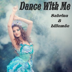 Dance With Me - Sabrina & Lillemäe