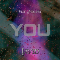 Javid (ft. Vict Molina) - You