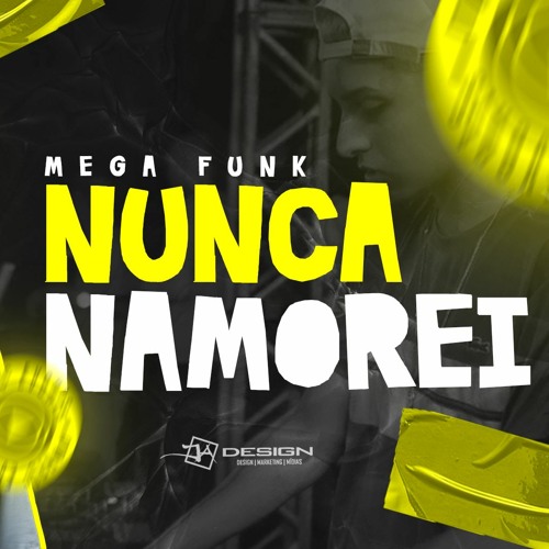 Mega Nunca Namorei Abril 2022 (Prod. Dj Mateus Bispo)