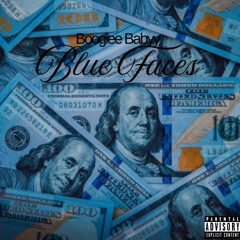 Boogiee Babyy - Blue Faces