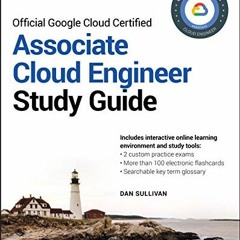 [Read] EPUB KINDLE PDF EBOOK Official Google Cloud Certified Associate Cloud Engineer Study Guide by