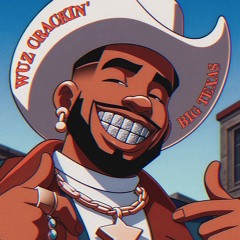 Wuz Crackin'