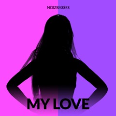 My Love (Radio Edit)