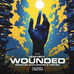 Recovery Collective - Wounded (Leigh Boy edit) free download