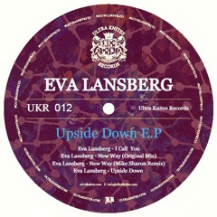 UKR 012 :: Eva Lansberg - Upside Down E.P