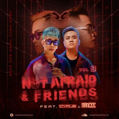 NOT AFRAID & FRIENDS - Mega Pack Year End 2022 Vol.9 - Guest NamZee & Cyrus (PSY , Club .. ) !!!