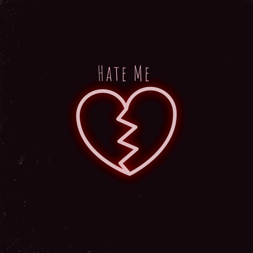 Hate Me