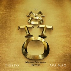 Tiësto & Ava Max - The Motto (Mauro Ericsson Remix)