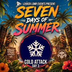 Seven Days of Summer - Cold Attack