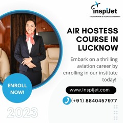 Air hostess course in lucknow - Inspijet