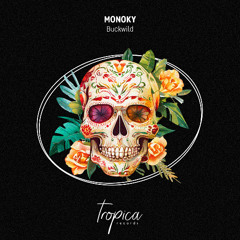 Monoky - Buckwild (Extended Mix)