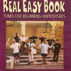 READ EBOOK 💛 The Real Easy Book, Level 1: Tunes for Beginning Improvisers (bass clef