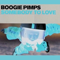 ♡ BOOGIE PIMPS SOMEBOÐY TO LOVE ♡ [MEGMCHUGHFLIP]