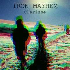 IRON MAYHEM - Clarisse