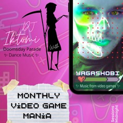 Doomsday Parade Monthly Video Game Madness Episode 01